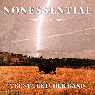 Trenton Fletcher Band - Nonessential (2021).mp3 - 320 Kbps