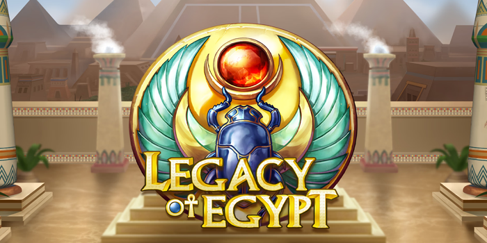 Trik Jitu Mudah Jackpot di Slot Legacy of Egypt