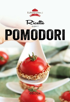 Aa. Vv. - Ricette con i pomodori (2023)