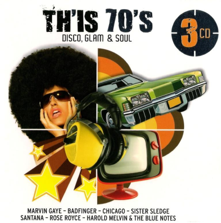 VA - Th'is 70's. Disco, Glam & Soul [3CD Box Set] (2011) MP3