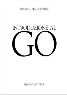 Marvin A. Wolfthal - Introduzione al Go (1981)