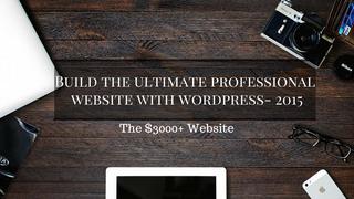 Mastering WordPress Build The Ultimate Professional Website Mastering WordPress Build The Ultimate Professional Website