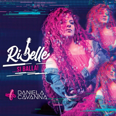 Daniela Cavanna - Ribelle (...si balla) (2025)