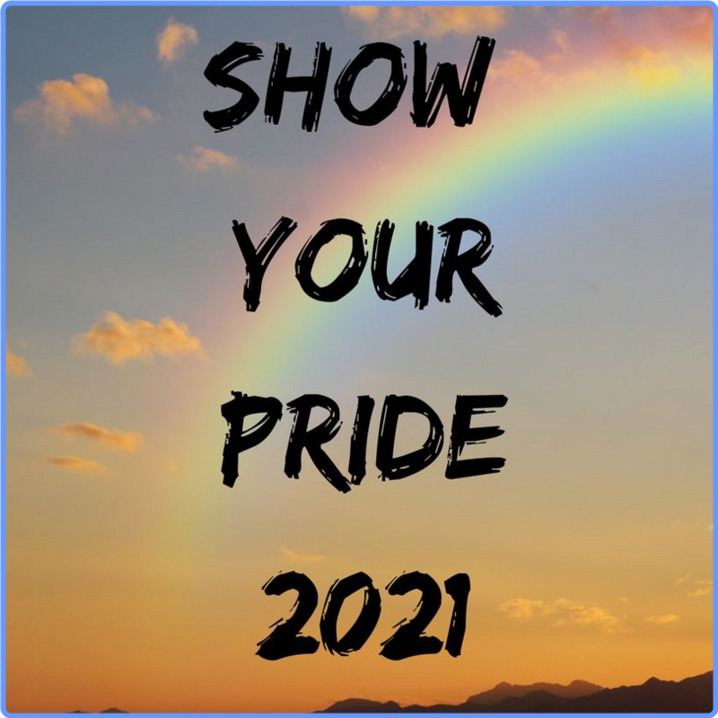 VA - Show Your Pride 2021 (Compile, UMG Recordings, Inc., 2021) FLAC Scarica Gratis