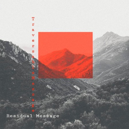 Traversable Message - Residual Message (2025)