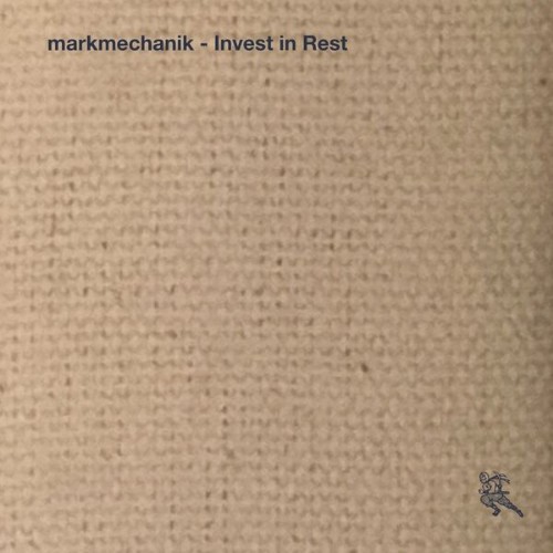Markmechanik - Invest in Rest (2026)