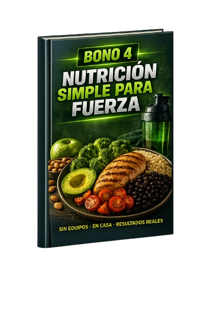 Bono 4: Nutrición Simple para Fuerza