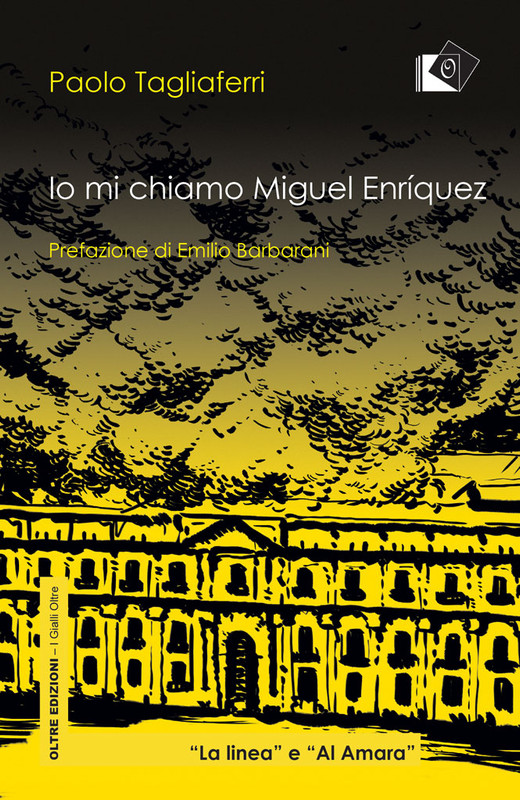 Paolo Tagliaferri – Io mi chiamo Miguel Enriquez (2019)