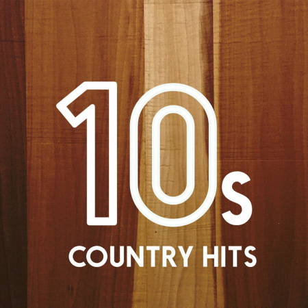 VA - 10s Country Hits (2020)