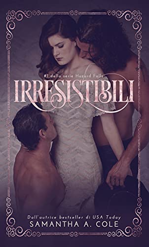Samantha A. Cole - Irresistibili (2021)