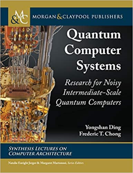 Quantum Computer Systems: Research for Noisy Intermediate-Scale Quantum Computers