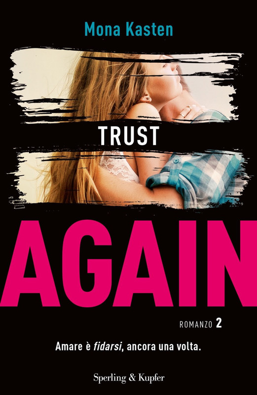 Mona Kasten – Trust again (2018)