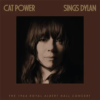 Cat Power • Cat Power Sings Dylan- The 1966 Royal Albert Hall Concert (2023)    .flac  96.0 kHz/24 bit