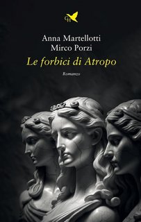 Anna Martellotti - Le forbici di Atropo (2023)