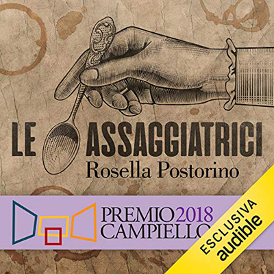 Rosella Postorino - Le assaggiatrici (2018) (mp3 - 128 kbps)