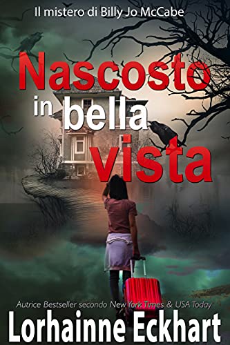 Lorhainne Eckhart - Il mistero di Billy Jo Mccabe 2. Nascosto in bella vista (2021)