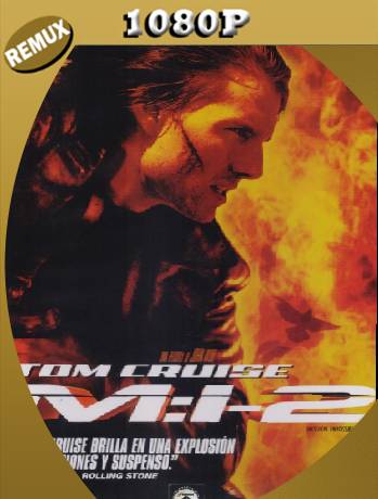Mission: Impossible II (2000) Remux [1080p] [Latino] [GoogleDrive] [RangerRojo]