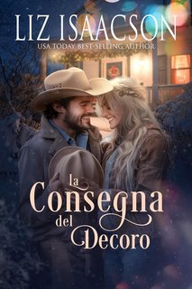 Liz Isaacson - Amori al Ranch Shiloh Ridge Vol. 8. La Consegna del Decoro (2024)