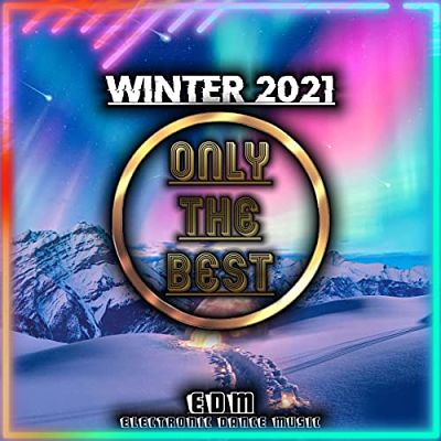 VA - Winter 2021 (EDM Electronic Dance Music) (03/2021) Vv1