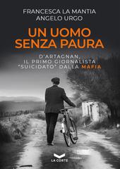 Francesca La Mantia, Angelo Urgo – Un uomo senza paura (2023)