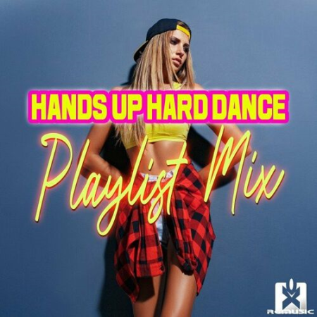 1a121280 8ab5 43e7 80eb ddaa890f565e - VA - Hands up Hard Dance Playlist Mix (2022)