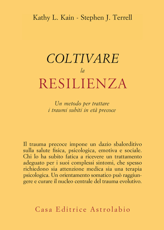 Kathy L. Kain, Stephen J. Terrell – Coltivare la resilienza (2021)