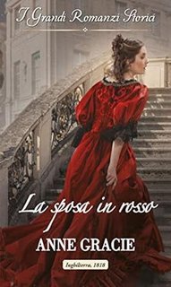 Anne Gracie - Convenienza e vero amore Vol. 04 - La sposa in rosso (2021)