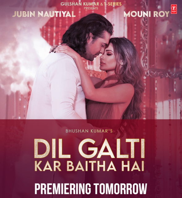 Dil Galti Kar Baitha Hai By Jubin Nautiyal & Mouni Roy Official Music Video (2021) HD