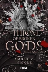 Amber V. Nicole – The throne of broken gods (2026)