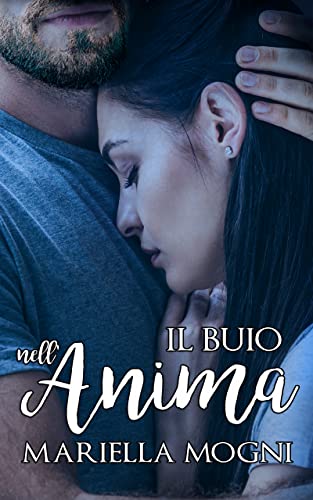 Mariella Mogni - Il buio dell'anima (2021)