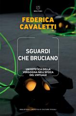 Federica Cavaletti – Sguardi che bruciano (2024)