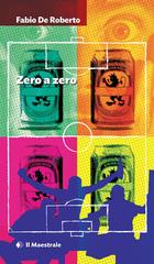 Fabio De Roberto – Zero a zero (2026)