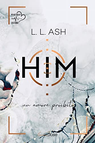 L. L. Ash  - Him: Un amore proibito (2022)
