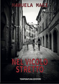 Manuela Magi - Nel vicolo stretto (2024)