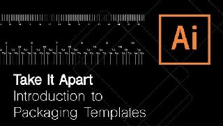 Take It Apart Introduction to Packaging Templates