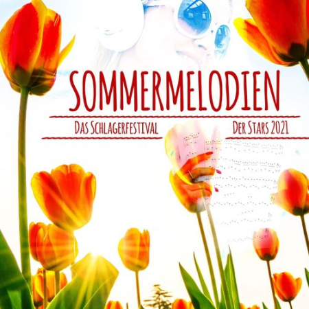 VA - Sommermelodien: Das Schlagerfestival der Stars 2021 (2021)