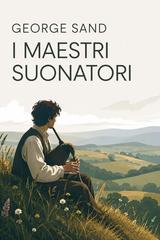 George Sand – I maestri suonatori (2026)