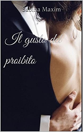 Sabina F. Maxim - Il gusto del proibito (2021)