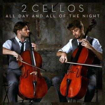 [Slika: 2-Cellos-All-Day-And-All-Of-The-Night-folder.jpg]