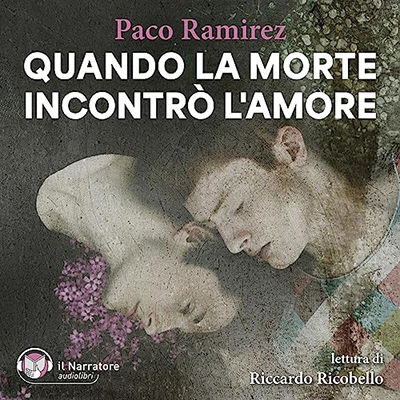 Paco Ramirez - Quando la morte incontrò l'amore (2023) (mp3 - 128 kbps)