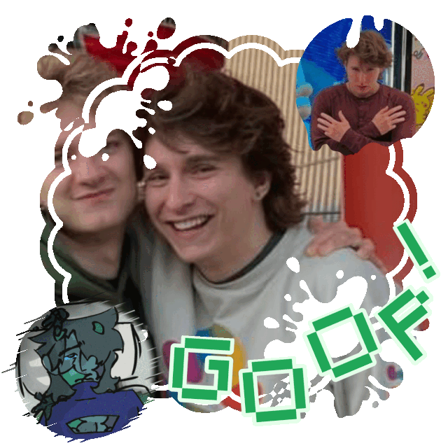 id: various images of charlie slimecicle and a picture of ggCharlie. One is in the center of him with TommyInnit, one is in the top right of him posing like Mewtwo, and there is a drawing of ggcharlie in the bottom left corner. The word "Goop!" is moving up and down across the right side. id: various images of charlie slimecicle and a picture of ggCharlie. One is in the center of him with TommyInnit, one is in the top right of him posing like Mewtwo, and there is a drawing of ggcharlie in the bottom left corner. The word "Goop!" is moving up and down across the right side.