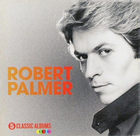Robert Palmer   5 Classic Albums (2016)