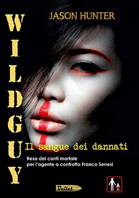 Jason Hunter - Wildguy. Il sangue dei dannati (2019)