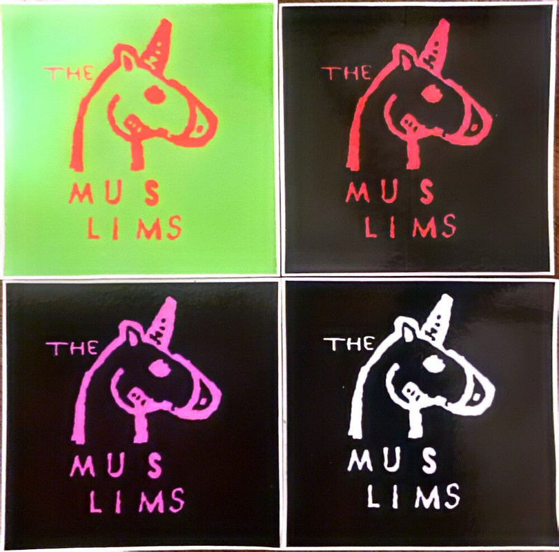 a photo of a grid with four differently colored versions of the same sticket. each sticker has what seems like the head of a skeleton unicorn drawn on and the words 'the muslims' surrounding it. three have black backgrounds with red, pink, and white text/lineart, and one has a lime green background with red-pink text/lineart.