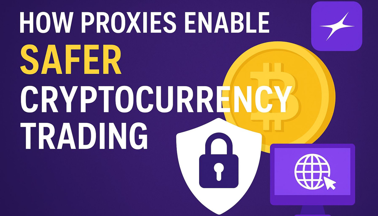 How Proxies Enable Safer Cryptocurrency Trading