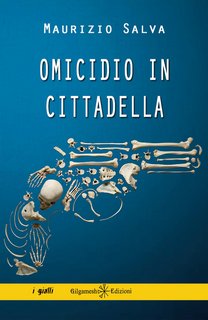 Maurizio Salva – Omicidio in Cittadella (2016)