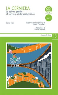 Irene Ivoi - La cerniera. La spinta gentile al servizio della sostenibilità (2024)