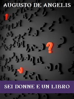 Augusto De Angelis - Sei donne e un libro (2024)