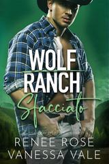 Renee Rose, Vanessa Vale – Il Ranch Dei Wolf Vol. 12. Sfacciato (2026)