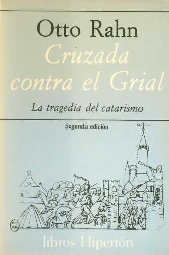 l7lpJbJ - Cruzada contra el Grial La tragedia del catarismo - Otto Rahn